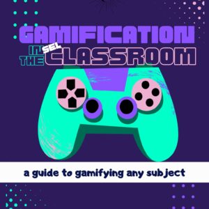 Gamification and SEL in the Classroom