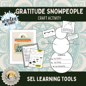 Gratitude Snowmen - A Winter Craft Activity for Mindfulness and Gratitude