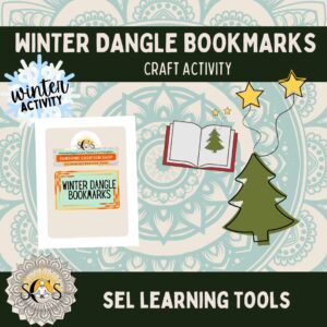 Winter Dangle Bookmarks - A Winter Craft Activity for Mindfulness